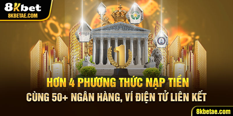 Hơn 4 phương thức nạp tiền cùng 50+ ngân hàng, ví điện tử liên kết