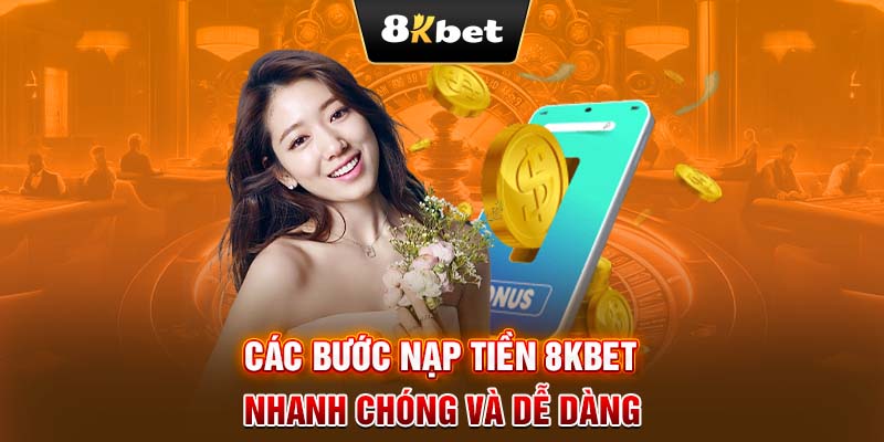 Các lưu ý cần biết khi nạp tiền 8KBET dành cho người chơi