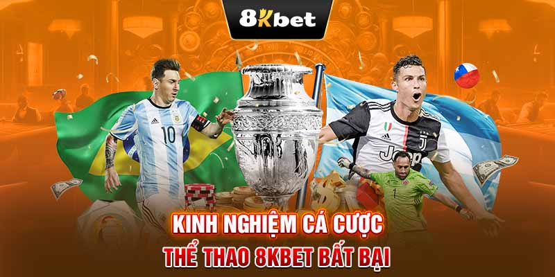 Kinh nghiệm cá cược Thể thao 8KBET bất bại