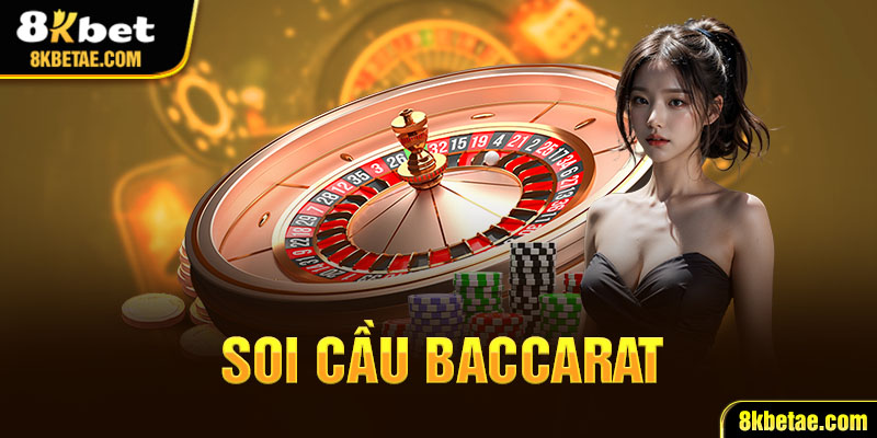 Hiểu rõ bản chất và cơ chế soi cầu Baccarat